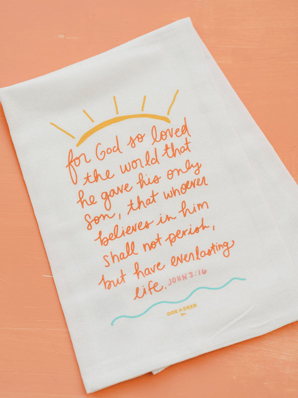 For God So Loved Flour Sack Towel