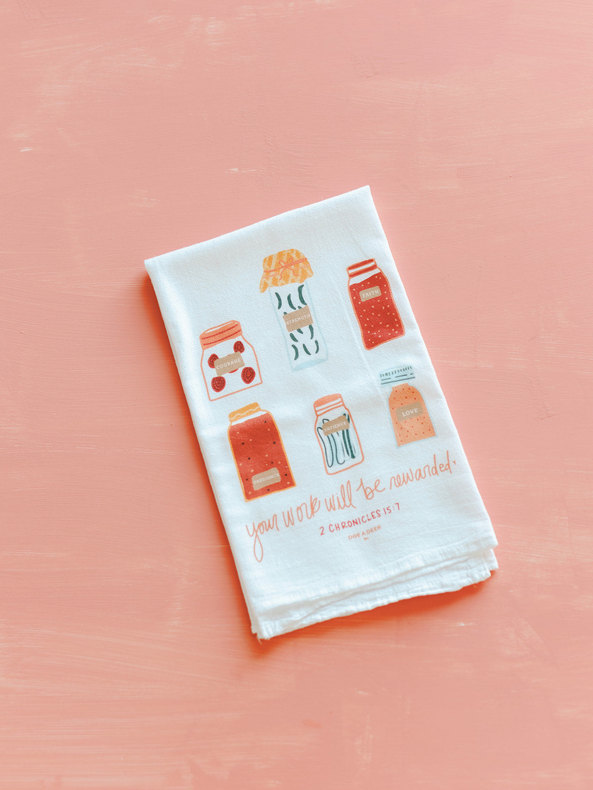 Your Work Will Be Rewarded - Flour Sack Towel
